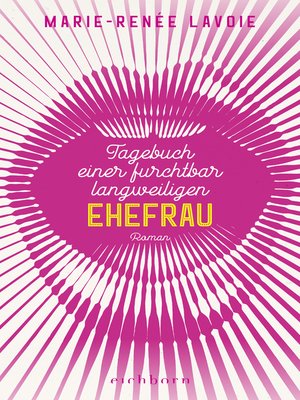 cover image of Tagebuch einer furchtbar langweiligen Ehefrau